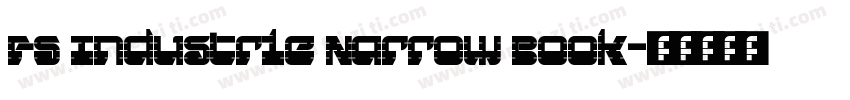FS Industrie Narrow Book字体转换
